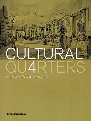 Cultural Quarters: Principles and Practice