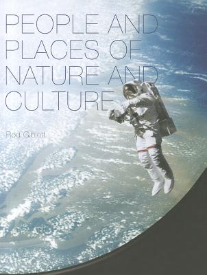 People and Places of Nature and Culture (Cultural Studies of Natures, Landscapes and Environments)