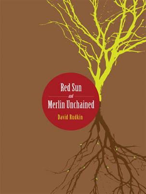 Red Sun and Merlin Unchained (Playtext) [Paperback] Rudkin, David