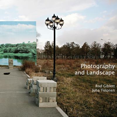 Photography and Landscape (Critical Photography)