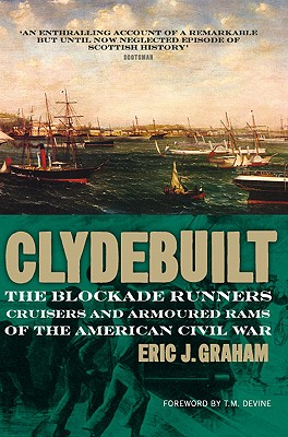 Clyde Built: The Blockade Runners of the American Civil War