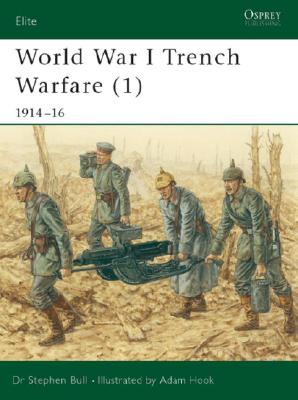 World War I Trench Warfare (1): 191416 (Elite, 78)