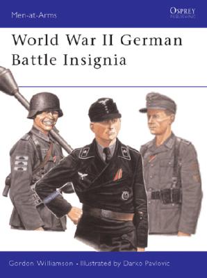 World War II German Battle Insignia (Osprey Men At Arms 365)