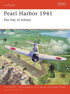 Pearl Harbor 1941 - The Day of Infamy (Osprey Campaign 62) The Day of Infamy