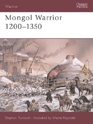 Mongol Warrior 1200-1350