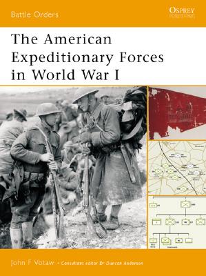American Expeditionary Forces in World War I. Osprey Battle Orders #6.