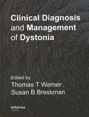 Clinical Diagnosis and Management of Dystonia