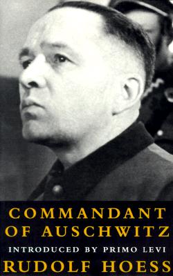 Commandant of Auschwitz : The Autobiography of Rudolf Hoess