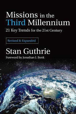 Missions in the Third Millennium: 21 Key Trends for the 21st Century