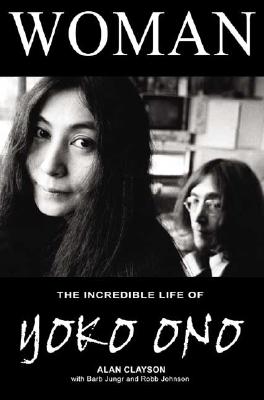 Woman: The Incredible Life of Yoko Ono