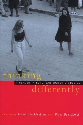 Thinking Differently: A Reader in European Women's Studies