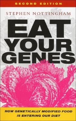 Eat Your Genes: How Genetically Modified Food is Entering Our Diet