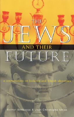 The Jews and Their Future: A Conversation on Judaism and Jewish Identities