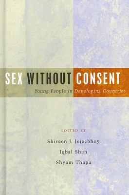 Sex Without Consent: Young People in Developing Countries