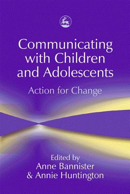 Image for Communicating with Children and Adolescents: Action for Change