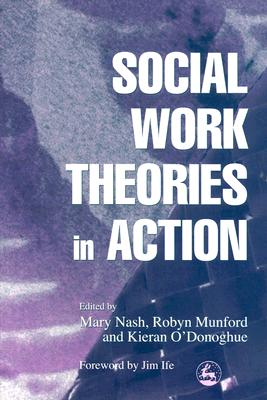 Social Work Theories in Action