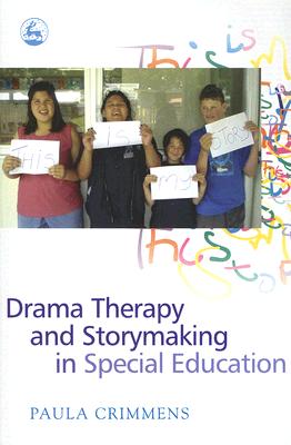 Drama Therapy and Storymaking in Special Education