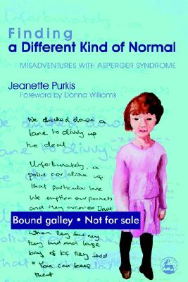 Image for Finding a Different Kind of Normal : Misadventures with Asperger Syndrome