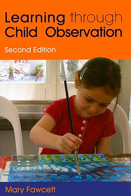 Learning Through Child Observation: Second Edition