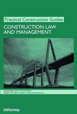 Construction Law and Management (Practical Construction Guides)