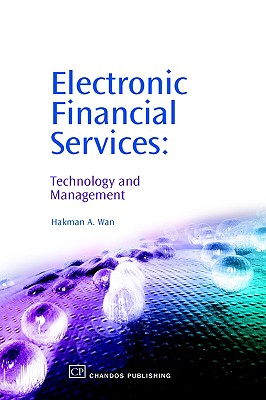 Electronic Financial Services: Technology and Management