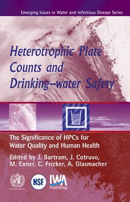 Hpc And Drinking-water Safety: The Signi of Heterotrophic Plate Counts for Water