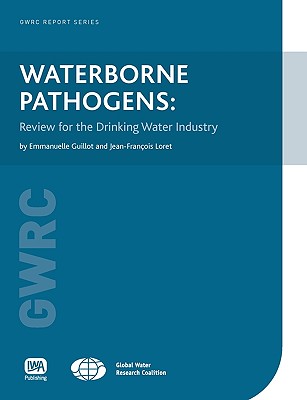 Waterborne Pathogens: Review for the Drinking-Water Industry