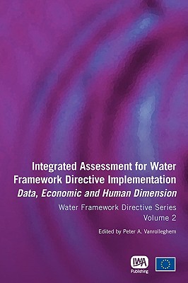 Integrated Assessment for Water Framework Directive Implementation: Data, Economic and Human Dimension