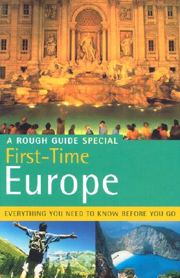 The Rough Guide to First-Time Europe 5 (Rough Guide Travel Guides)