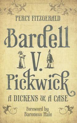 Bardell v Pickwick: A Dickens of a Case