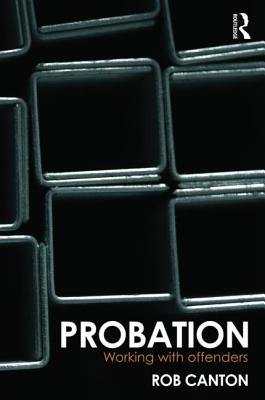 Probation: Working With Offenders