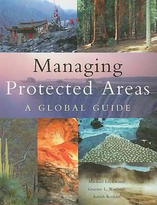 Managing Protected Areas: A Global Guide