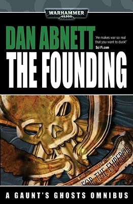 Image for Gaunt's Ghosts: The Founding
