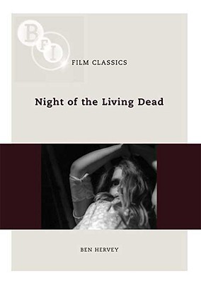 Night of the Living Dead (BFI Film Classics)