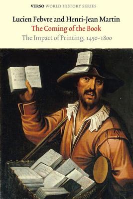 THE COMING OF THE BOOK The Impact of Printing, 1450-1800