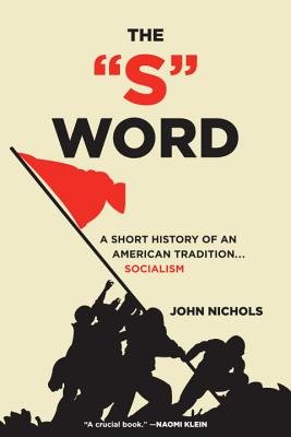 'S' Word: A Short History of an American Tradition.Socialism