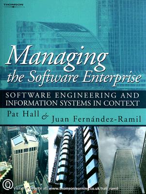 Managing the Software Enterprise: Software Engineering and Information Systems in Context