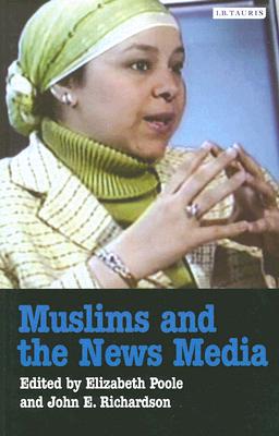 Muslims And the News Media