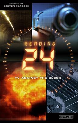 Reading 24: TV Against the Clock (Reading Contemporary Television)