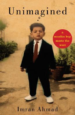 Unimagined: A Muslim Boy Meets the West