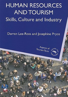 Human Resources and Tourism: Skills, Culture and Industry (Aspects of Tourism Texts, 2)