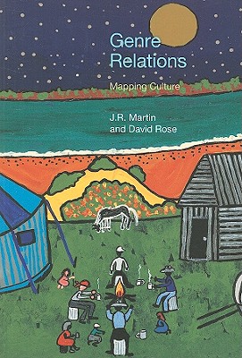Genre Relations: Mapping Culture (Equinox Textbooks and Surveys in Linguistics)