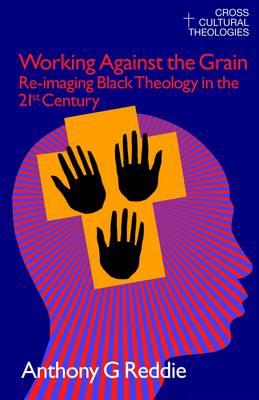Dramatizing Theologies: A Participative Approach to Black God-Talk (Cross Cultural Theologies) [Hardcover] Reddie, Anthony G.