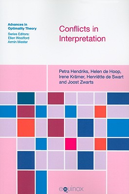 Conflicts in Interpretation (Advances in Optimality Theory)