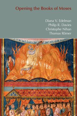 Opening the Books of Moses (BibleWorld) [Paperback] Diana V. Edelman; Philip R. Davies; Christophe Nihan and Thomas Rmer