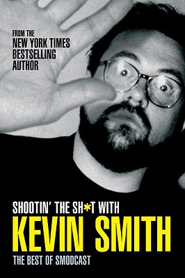 Shootin The Sh*T With Kevin Smith