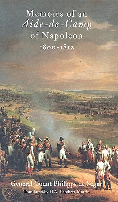 Image for Memoirs of an Aide-de-Camp of Napoleon 1800-1812. Memoirs of an Aide-de-Camp of Napoleon 1800-1812.