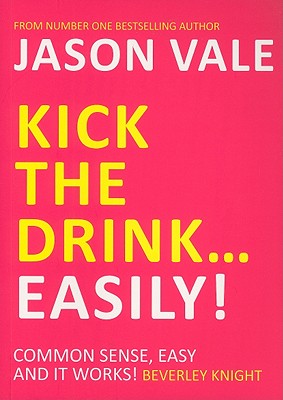 Kick the Drink.Easily!