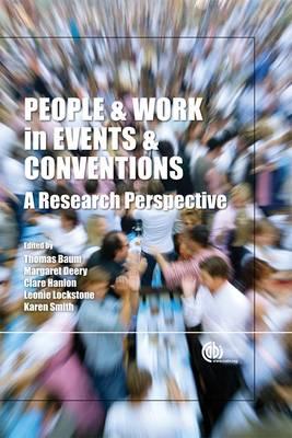 People and Work in Events and Conventions: A Research Perspective (Cabi)