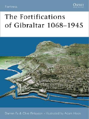 The Fortifications of Gibraltar 10681945 (Fortress)